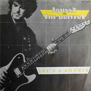 Johnny & The Drivers - She's A Rocker Mp3