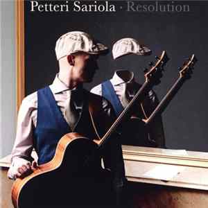 Petteri Sariola - Resolution Mp3
