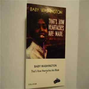 Baby Washington - That's How Heartaches Are Made Mp3