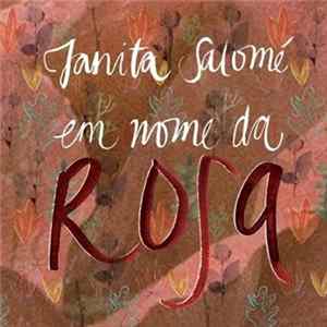 Janita Salomé - Em Nome da Rosa Mp3