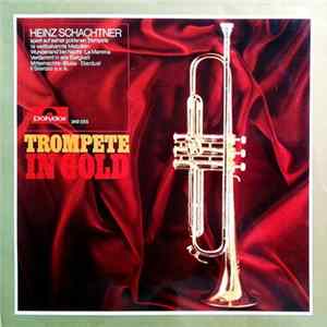Heinz Schachtner - Trompete In Gold Mp3