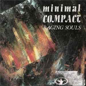 Minimal Compact - Raging Souls Mp3