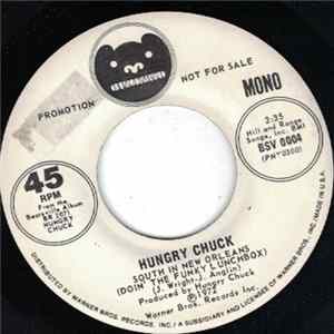 Hungry Chuck - South In New Orleans (Doin' The Funky Lunchbox) Mp3