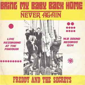 Freddy And The Secrets - Bring My Baby Back Home Mp3