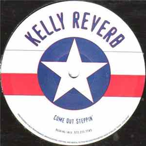 Kelly Reverb - That's What I'm Used To Hearin' / Come Out Steppin' Mp3