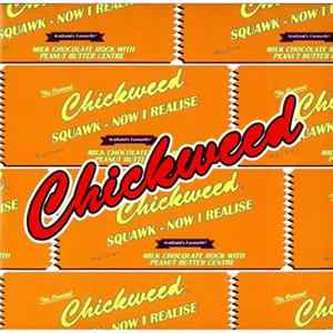 Chickweed - Squawk / Now I Realise Mp3
