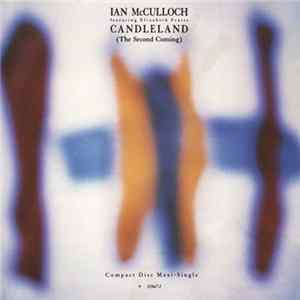 Ian McCulloch - Candleland (The Second Coming) Mp3