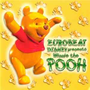 Various - Eurobeat Disney Presents Winnie The Pooh Mp3