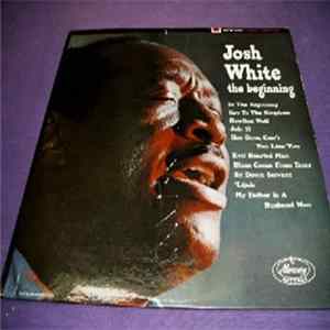 Josh White - The Beginning Mp3
