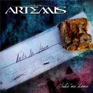 Age Of Artemis - Take Me Home Mp3