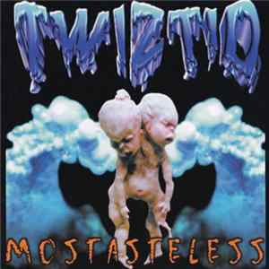 Twiztid - Mostasteless Mp3