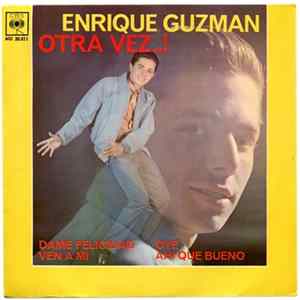 Enrique Guzmán - Otra Vez...! Mp3