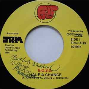 B.O.S.S. - Half A Chance / "Let Us" (Make Love) Mp3