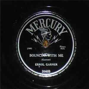 Erroll Garner - Symphony / Bouncin' With Me Mp3