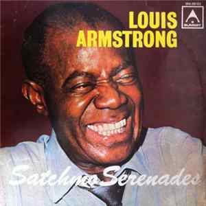 Louis Armstrong - Satchmo Serenades Mp3