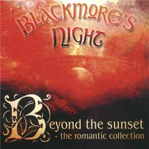 Blackmore's Night - Beyond The Sunset: The Romantic Collection Mp3