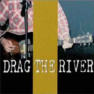 Drag The River - Closed Mp3