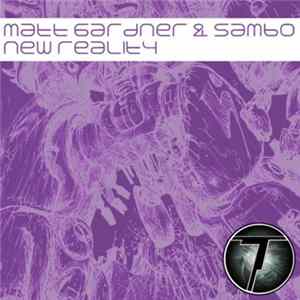 Matt Gardner & Sambo - New Reality Mp3