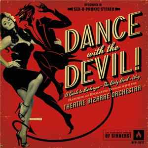 Theatre Bizarre Orchestra - Dance With The Devil!! Mp3