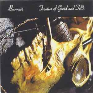 Burmese - Treaties Of Greed And Filth Mp3