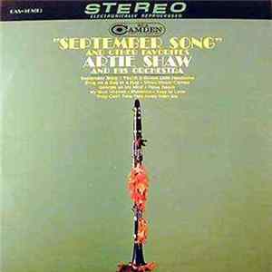 Artie Shaw And His Orchestra - September Song And Other Favorites Mp3