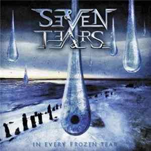 Seven Tears - In Every Frozen Tear Mp3