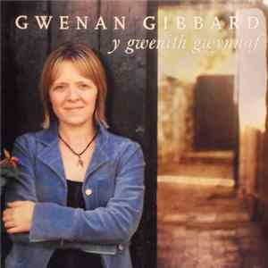 Gwenan Gibbard - Y Gwenith Gwynnaf Mp3