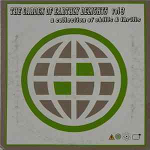 Various - The Garden Of Earthly Delights Vol 3 - A Collection Of Chills & Thrills Mp3