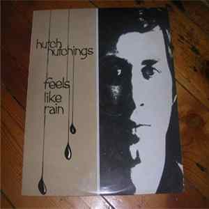 Hutch Hutchings - Feels Like Rain Mp3