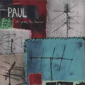 Paul Bancell - Oh Yeah, The Thorns Mp3