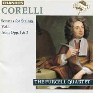 Corelli, The Purcell Quartet - Sonatas For Strings Vol. 1 From Opp. 1 & 2 Mp3
