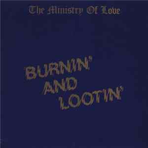 The Ministry Of Love - Burnin' And Lootin' Mp3