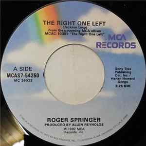 Roger Springer - The Right One Left Mp3