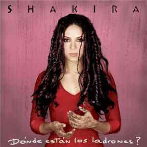 Shakira - Dónde Están Los Ladrones? Mp3