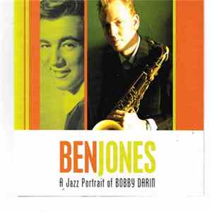 Ben Jones - A Jazz Portrait Of Bobby Darin Mp3