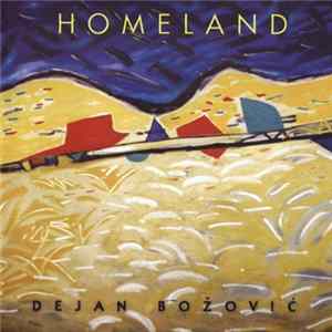 Dejan Božović - Homeland Mp3