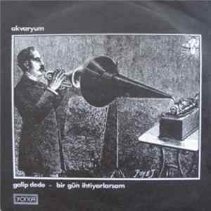 Akvaryum - Galip Dede / Bir Gün İhtiyarlarsam Mp3
