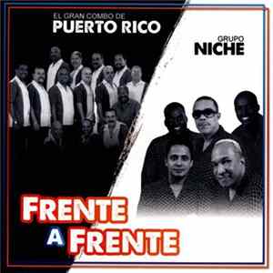 El Gran Combo De Puerto Rico / Grupo Niche - Frente A Frente Mp3