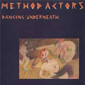 Method Actors - Dancing Underneath Mp3