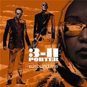 3-11 Porter - Surround Me Mp3