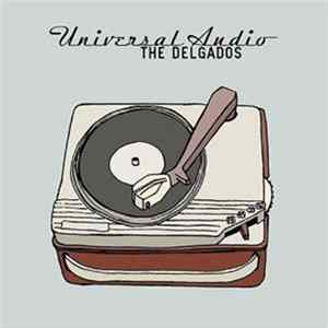 The Delgados - Universal Audio Mp3