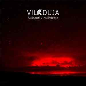 Vilkduja - Auštanti / Nušviesta Mp3