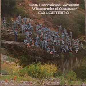Sociedade Filarmónica Amizade Visconde D´Alcácer - Calceteira Mp3