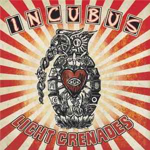 Incubus - Light Grenades Mp3