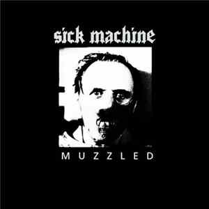 Sick Machine - Muzzled Mp3