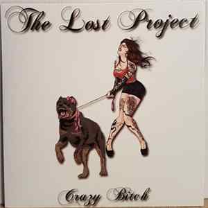 The Lost Project - Crazy Bitch Mp3