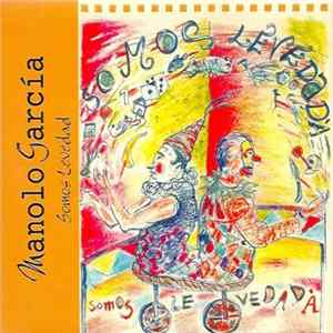 Manolo García - Somos Levedad Mp3