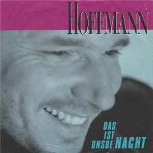 Hoffmann - Das Ist Unsre Nacht Mp3