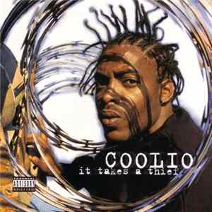 Coolio - It Takes A Thief Mp3