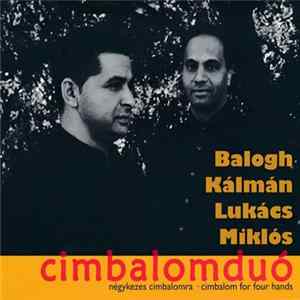 Kálmán Balogh / Miklós Lukács - Cimbalomduó Mp3